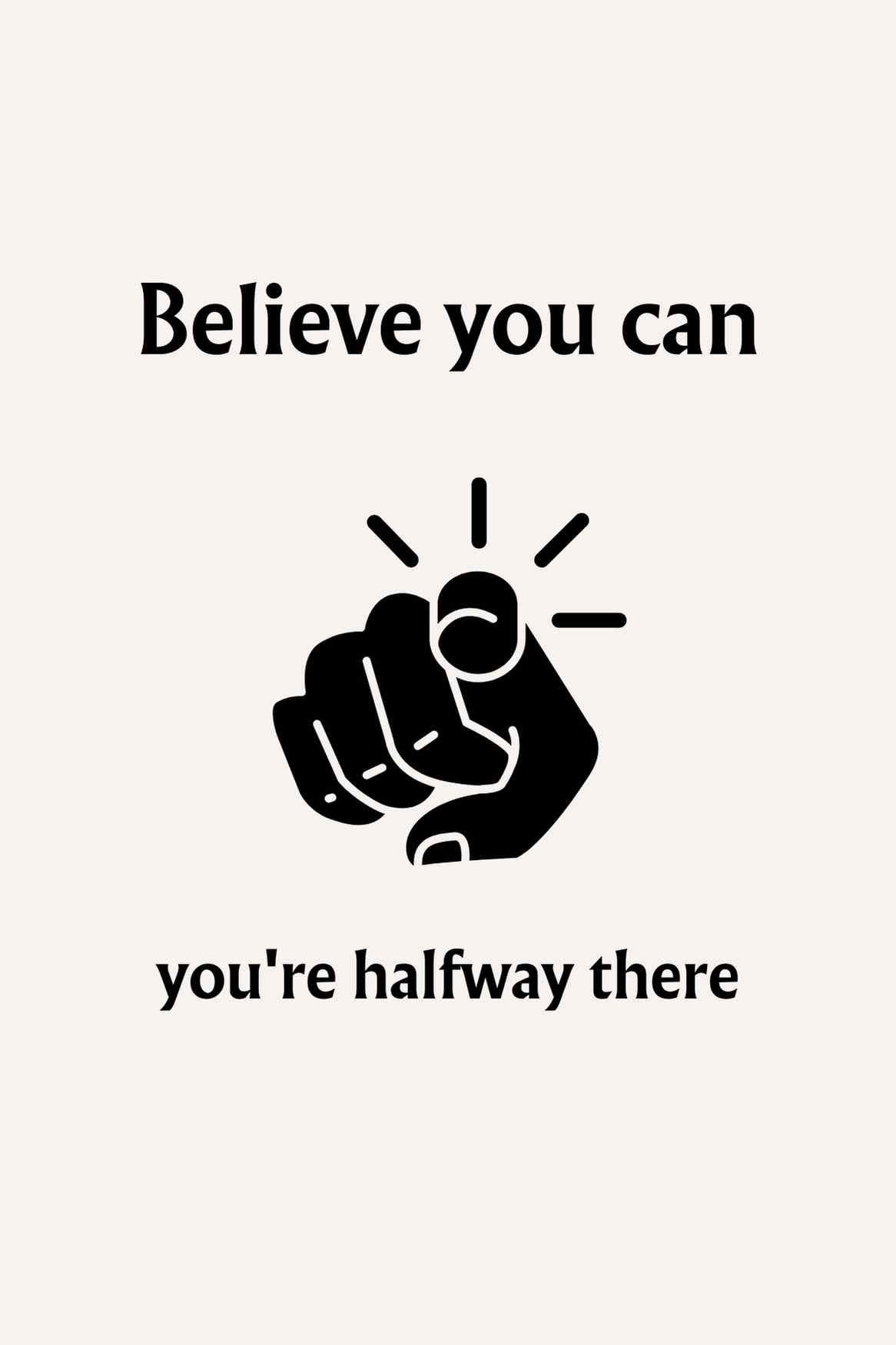 Believe you can